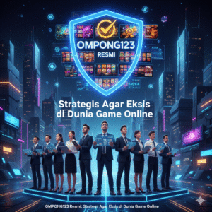 OMPONG123 Resmi Eksis di Dunia Game Online