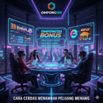 OMPONG123 Cara Cerdas Menambah Peluang